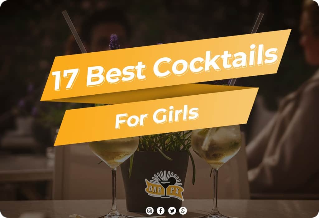 Best Cocktails for Girls