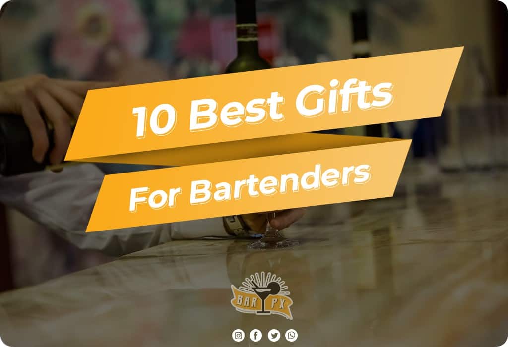 Best Gifts For Bartenders